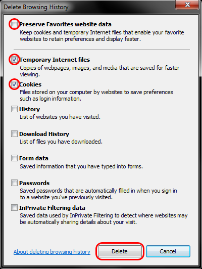 Uncheck Preserve Favorites website data; Check both Temporary Internet Files and Cookies; > Delete